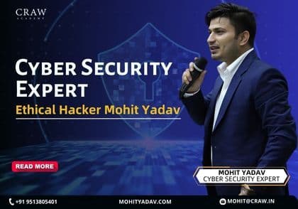 Mohit Yadav | Ethical Hacking and Cyber Security Expert in India