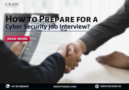 Learn aboput How to Prepare for a Cyber Security Job Interview?