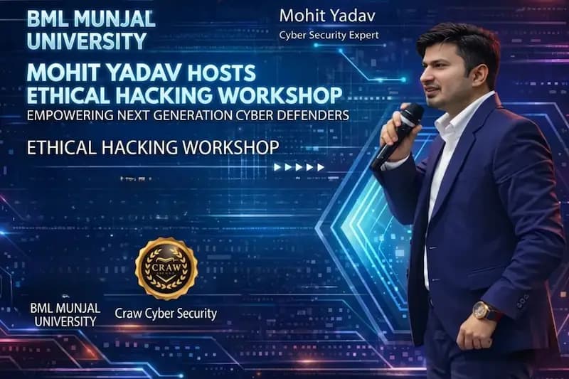 Mohit Yadav Hosts Ethical Hacking Workshop at BML Munjal University